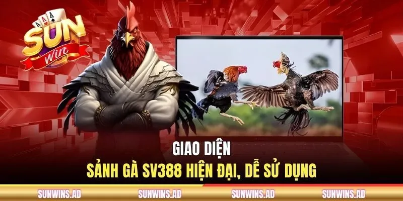 Sảnh Gà SV388 - Trải Nghiệm Đá Gà Trực Tuyến Tại SUNWIN 2 Giao diện sảnh gà SV388 hiện đại, dễ sử dụng